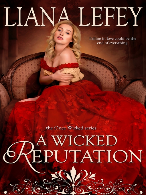 Title details for A Wicked Reputation by Liana LeFey - Wait list